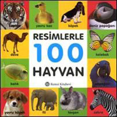 Resimlerle 100 Hayvan | Remzi Kitabevi