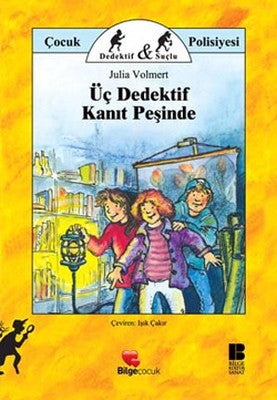 Üç Dedektif Kanıt Peşinde | Bilge Kültür Sanat