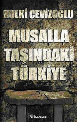 Musalla Taşında Türkiye | İnkılap Yayınları