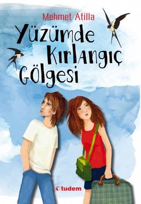 Yüzümde Kırlangıç Gölgesi | Tudem Yayınları