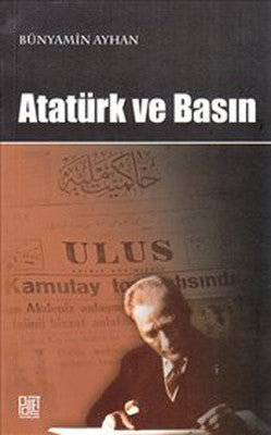 Atatürk ve Basın | Palet Yayınları
