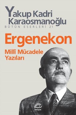 Ergenekon Milli Mücadele Yazıları | İletişim Yayınları
