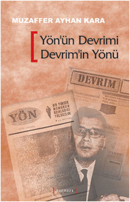 Yön'ün Devrimi Devrim'in Yönü - Avcıoğlu Madanoğlu Grubu'nun Ulusal Kurtuluş Devrimi Stratejisi | Kırmızı Yayınları