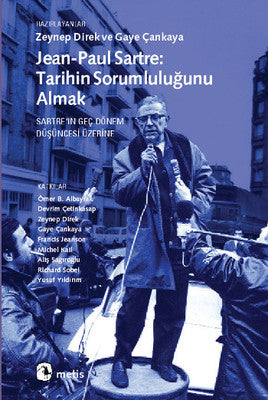 Jean-Paul Sartre: Tarihin Sorumluluğunu Almak | Metis Yayınları