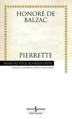 Pierrette - Hasan Ali Yücel Klasikleri | İş Bankası Kültür Yayınları