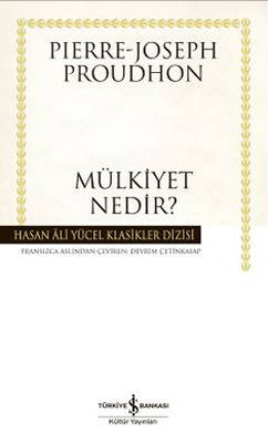 Mülkiyet Nedir?-Hasan Ali Yücel Kla | İş Bankası Kültür Yayınları