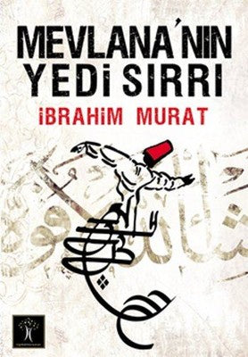 Mevlana'nın Yedi Sırrı | İlgi Kültür Yayınları
