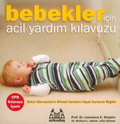 Bebekler İçin Acil Yardım Kılavuzu | Arkadaş Yayıncılık