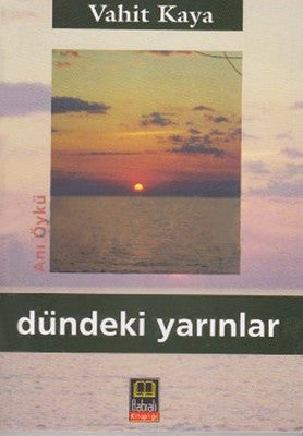 Dündeki Yarınlar | Babıali Kitaplığı