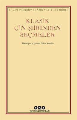 Klasik Çin Şiirinden Seçmeler | Yapı Kredi Yayınları