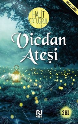 Vicdan Ateşi | Nesil Yayınları