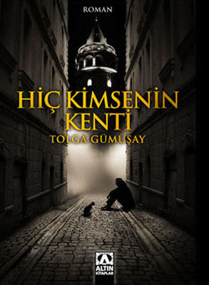 Hiç Kimsenin Kenti | Altın Kitaplar