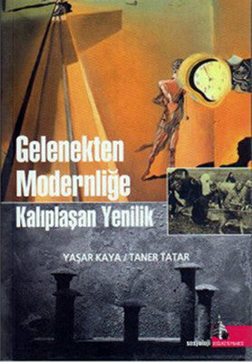 Gelenekten Modernliğe Kalıplaşan Yenilik | Doğu Kütüphanesi