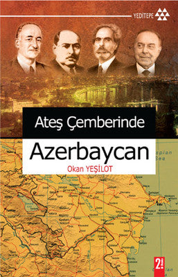 Ateş Çemberinde Azerbaycan | Yeditepe Yayınevi