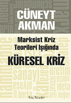 Marksist Kriz Kuramları Işığında Küresel Kriz | Kalkedon