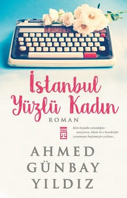İstanbul Yüzlü Kadın | Timaş Yayınları