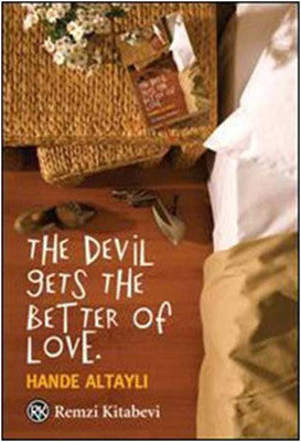 The Devil Gets The Better Of Love | Remzi Kitabevi