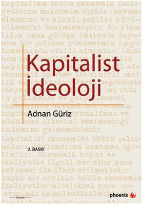 Kapitalist İdeoloji | Phoenix