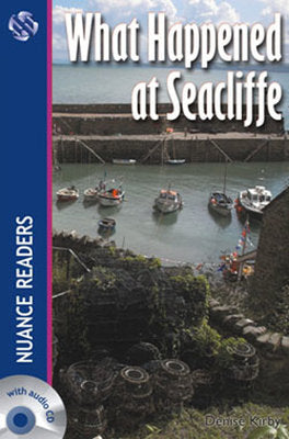 What Happened at Seacliffe + 2 Cds (Nuance Readers Level-4) | Nüans
