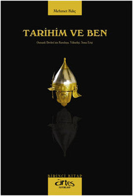 Tarihim ve Ben | Artes Yayınları