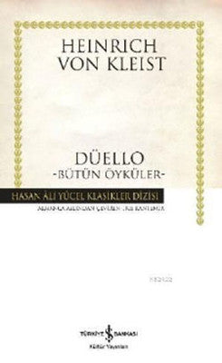 Düello - Bütün Öyküler - Hasan Ali Yücel Klasikleri | İş Bankası Kültür Yayınları