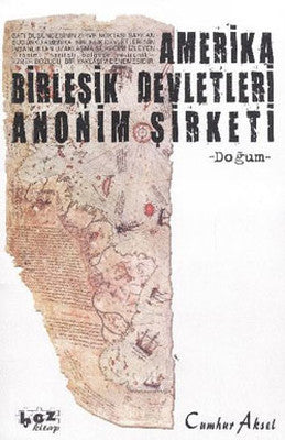 Amerika Birleşik Devletleri Anonim Şirketi | Boz Kitap