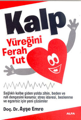 Sağlıklı Yaşam İçin Sağlıklı Kalp | Alfa Yayınları