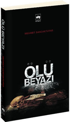 Ölü Beyazı | Ötüken Neşriyat