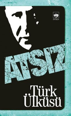 Türk Ülküsü | Ötüken Neşriyat