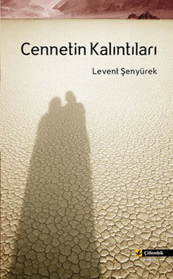 Cennetin Kalıntıları | Çitlembik Yayınları