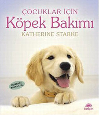 Çocuklar İçin Köpek Bakımı | İletişim Yayınları
