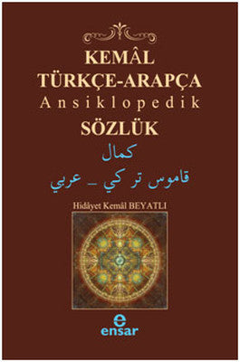 Kemal Türkçe-Arapça Ansiklopedi Sözlük | Ensar Neşriyat