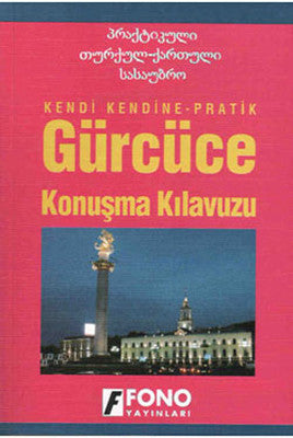 Gürcüce Konuşma Kılavuzu | Fono Yayınları