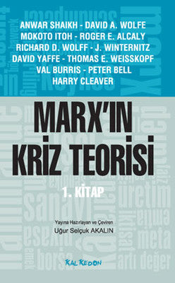 Marx'ın Kriz Teorisi 1. Kitap | Kalkedon
