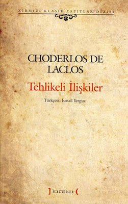 Tehlikeli İlişkiler | Kırmızı Yayınları
