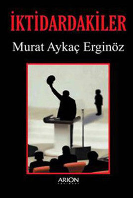 İktidardakiler | Arion Yayınevi