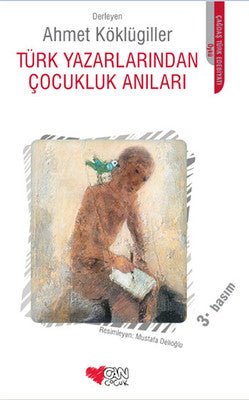 Türk Yazarlarından Çocukluk Anıları | Can Çocuk Yayınları