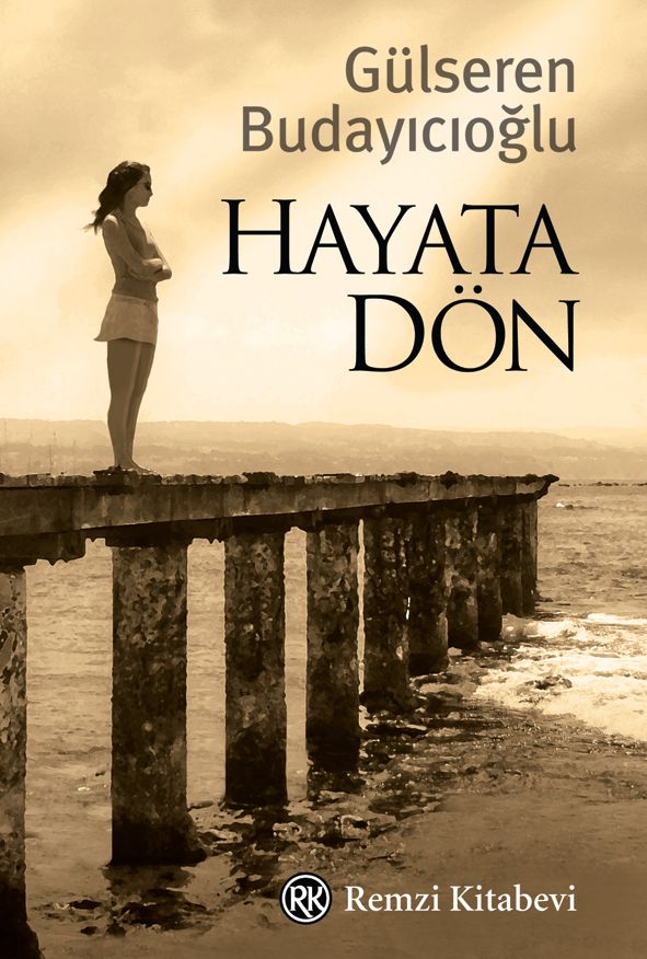 Remzi Kitabevi Hayata Dön - Dr. Gülseren Budayıcıoğlu kitap kapağı