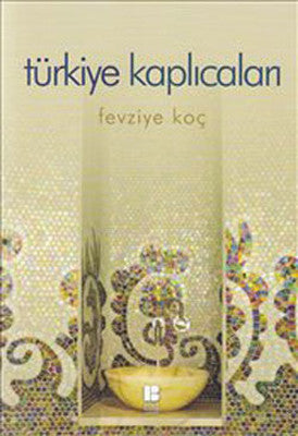 Türkiye Kaplıcaları | Bilge Kültür Sanat