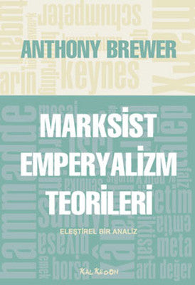 Marksist Emperyalizm Teorileri | Kalkedon