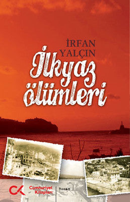İlkyaz Ölümleri | Cumhuriyet Kitapları