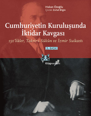 Cumhuriyetin Kuruluşunda İktidar Kavgası | Kitap Yayınevi