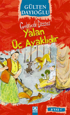 Yalan Üç Ayaklıdır-Gelincik Dizisi | Altın Kitaplar