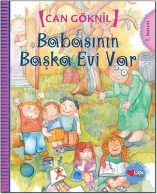 Babasının Başka Evi Var | Can Çocuk Yayınları