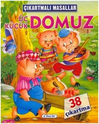Çıkartmalı Masallar-Üç Küçük Domuz | Çiçek Yayıncılık