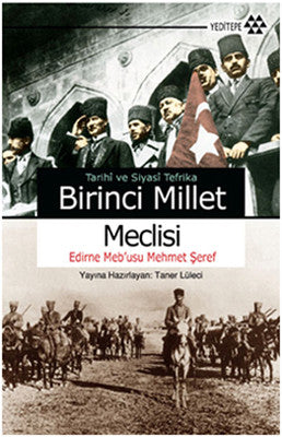 Birinci Millet Meclisi | Yeditepe Yayınevi