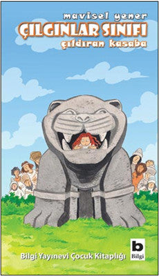 Çılgınlar Sınıfı - Çıldıran Kasaba | Bilgi Yayınevi