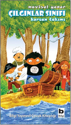 Çılgınlar Sınıfı - Korsan Takımı | Bilgi Yayınevi