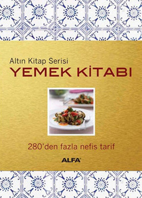 Altın Kitap Serisi Yemek Kitabı | Alfa Yayınları
