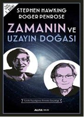 Zamanın ve Uzayın Doğası | Alfa Yayınları